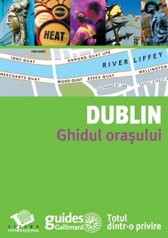 Dublin. Ghidul orașului