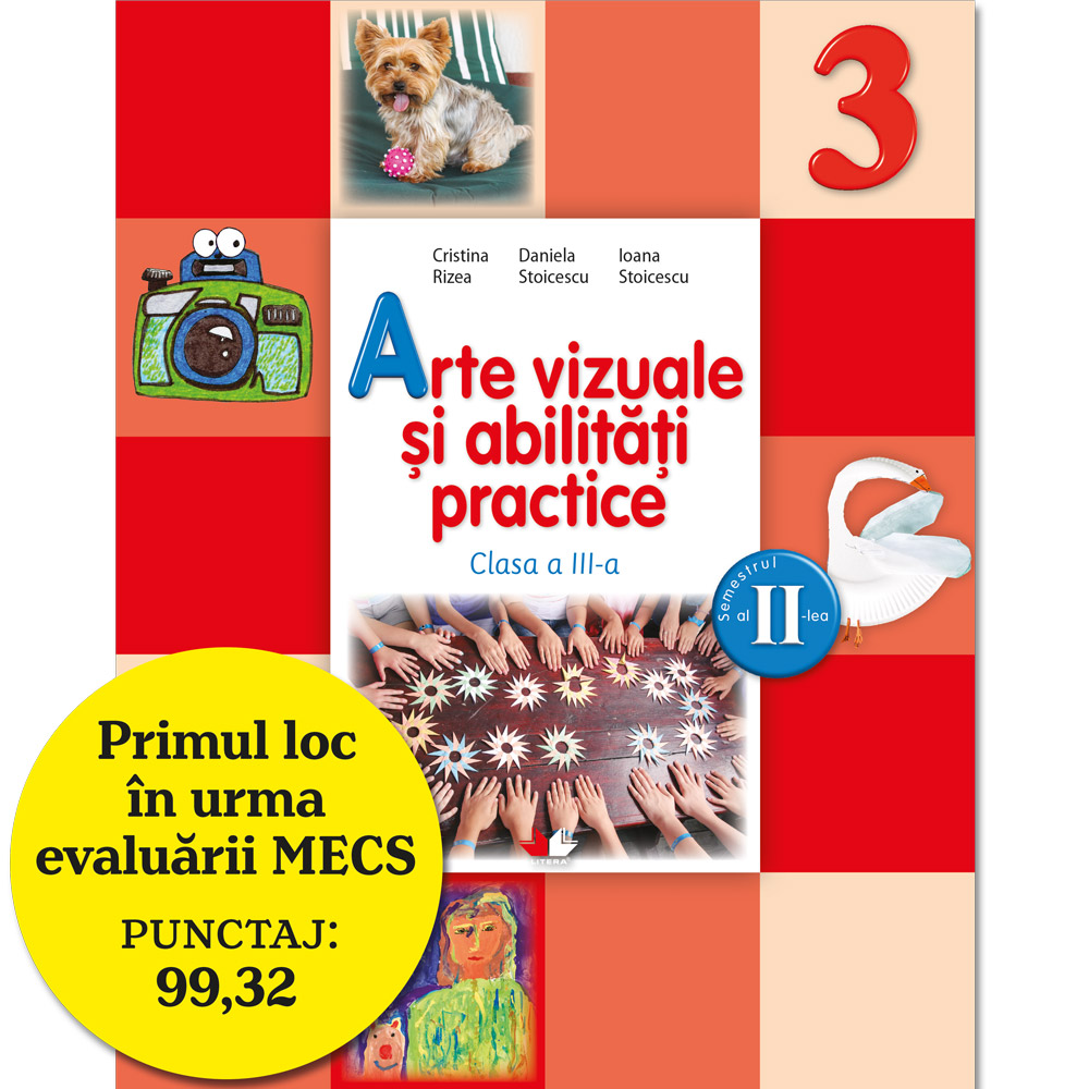 Arte vizuale şi abilităţi practice. Manual pentru clasa a III-a (semestrul II) (conţine ediţie digitală)