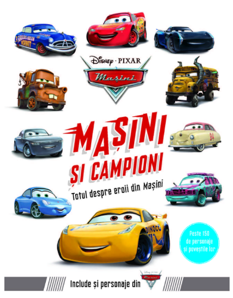 Disney Pixar. Mașini. Mașini și campioni. Totul despre eroii din Mașini campioni. imagine 2022