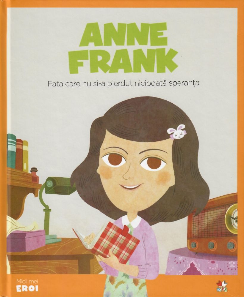 Volumul 10. MICII EROI. Anne Frank (10 imagine 2022