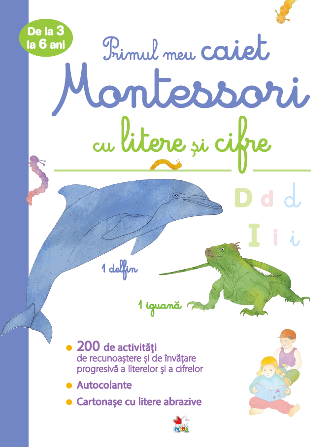 Primul meu caiet Montessori cu litere și cifre. De la 3 la 6 ani ani imagine 2022