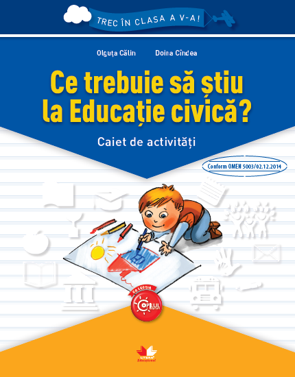 Ce trebuie să știu la educație civică? caiet de activități