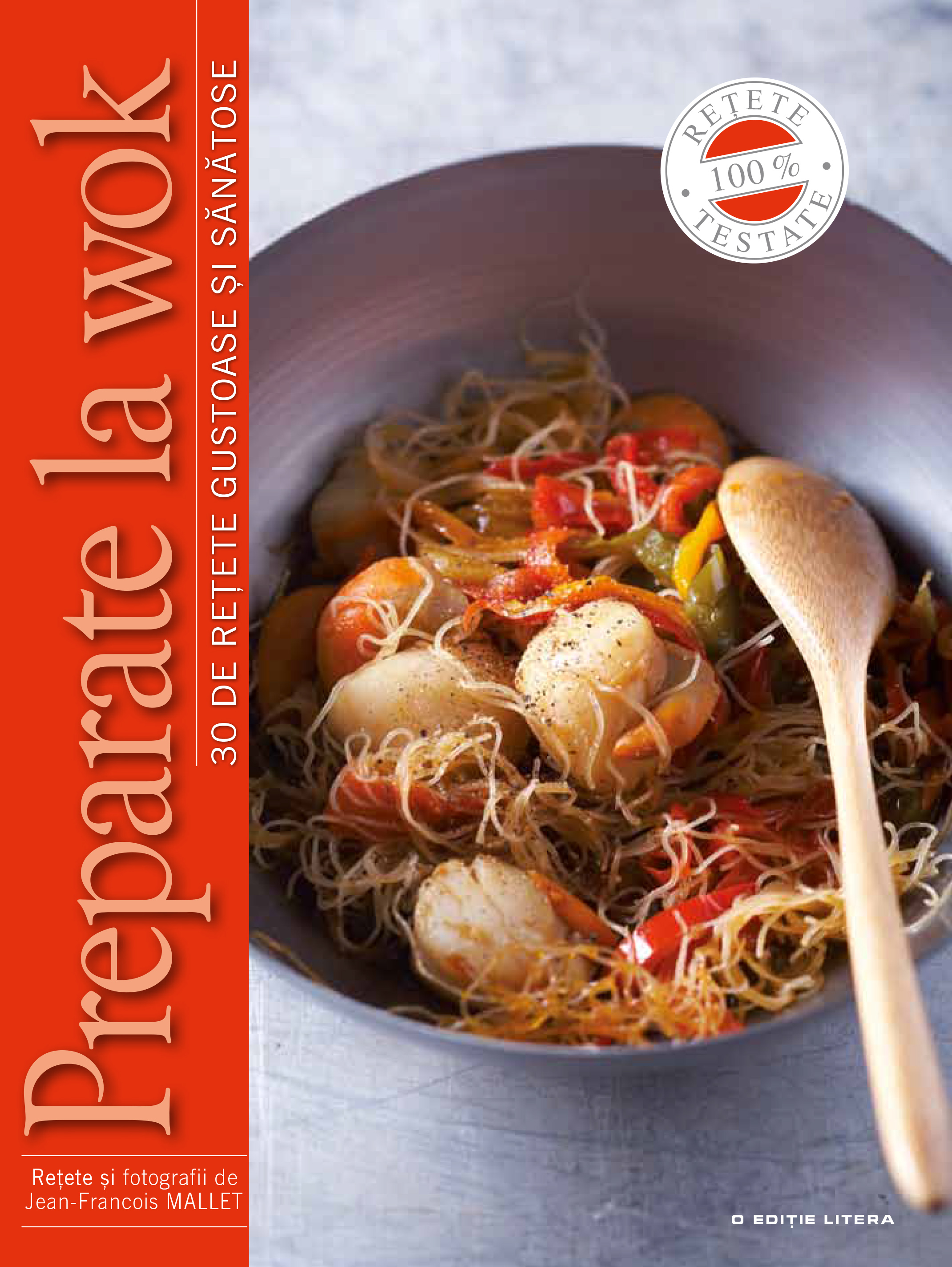 Litera - Preparate la wok. 30 de rețete gustoase și sănătoase