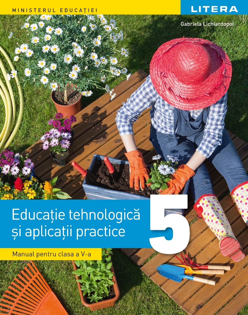 Educatie tehnologica si aplicatii practice. Manual. Clasa a V-a aplicații. imagine 2022