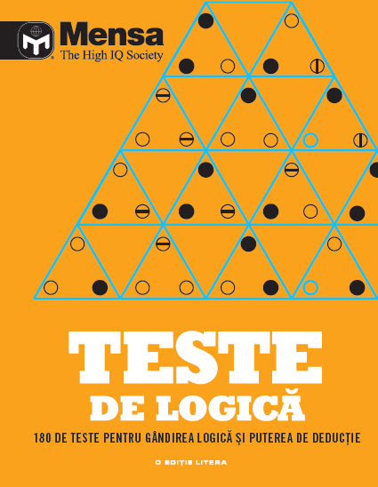 Mensa. Teste de logică. 180 de teste pentru gândirea logică și puterea de deducție 180 imagine 2022