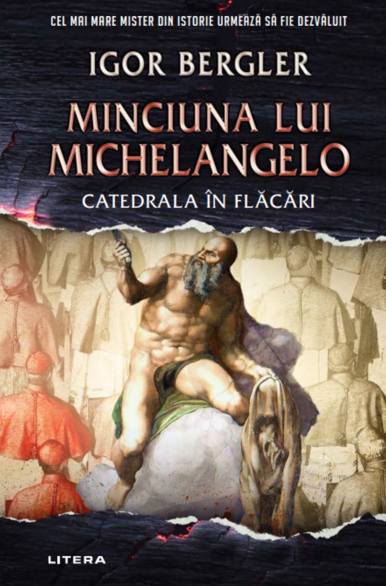 Minciuna lui Michelangelo. Catedrala in flacari Books imagine 2022