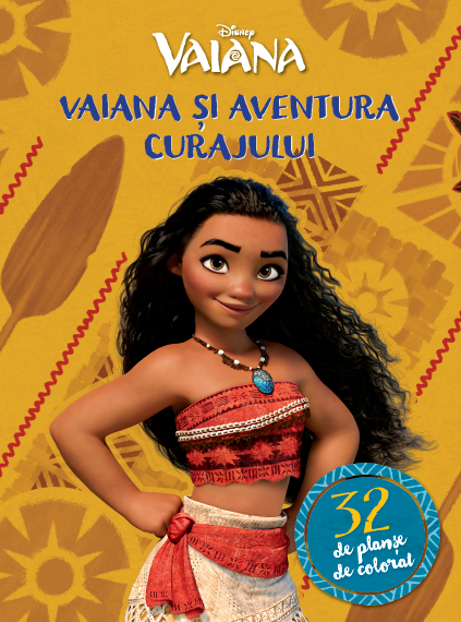 Litera Vaiana și aventura curajului. 32 de planșe de colorat