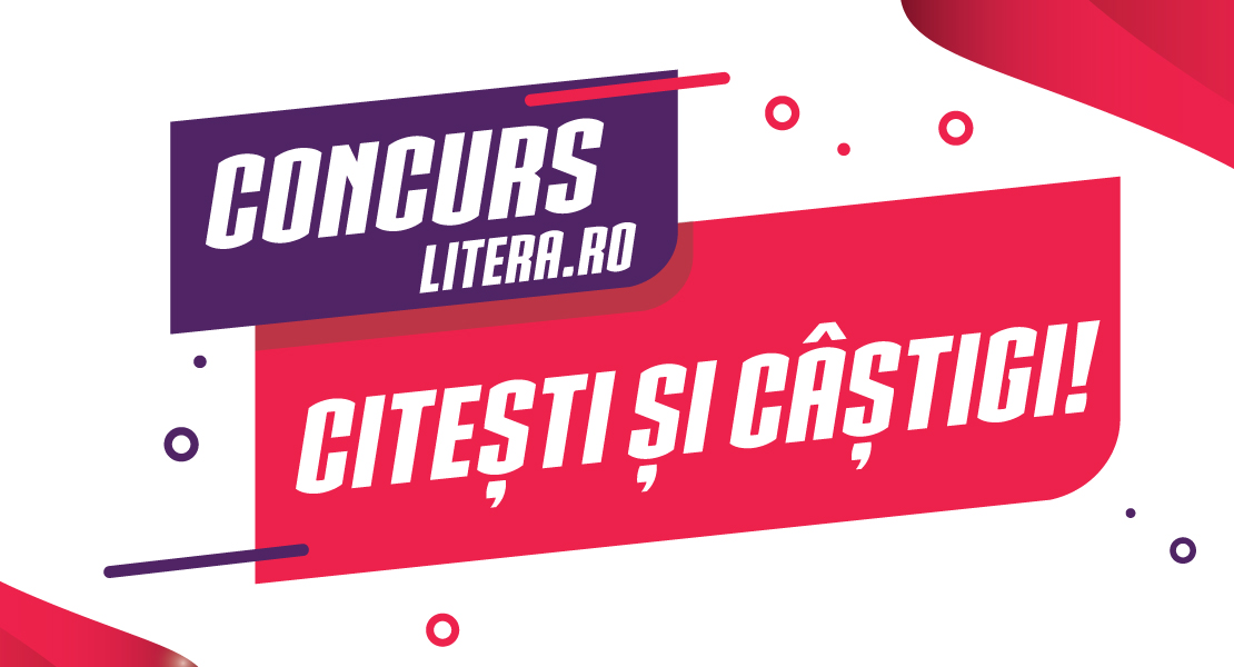 CONCURS: Plasează o comandă pe Litera.ro și poți câștiga premii în valoare de 1 200 lei