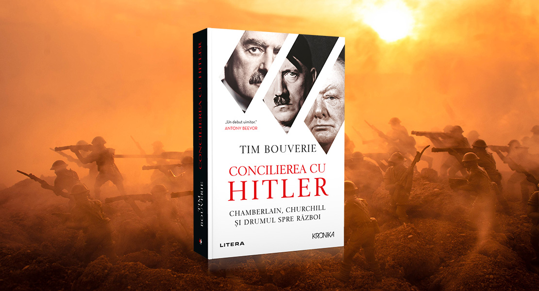 Miercuri, 2 iunie 2021, la toate chioșcurile de presă: „Concilierea cu Hitler” de Tim Bouverie