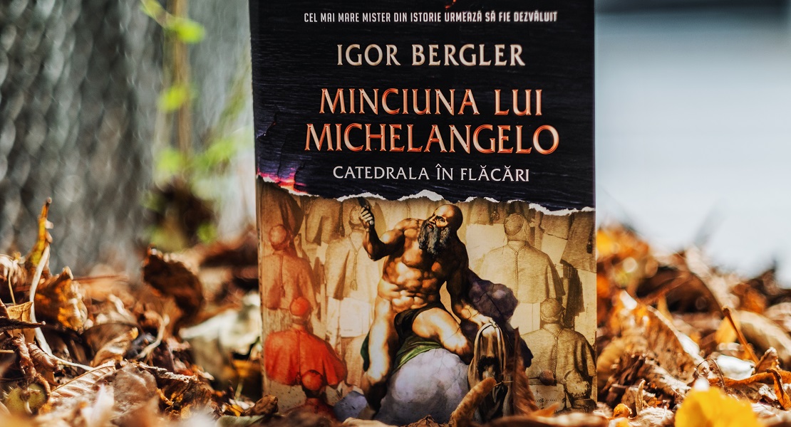 Bestsellerul săptămânii pe Litera.ro: „Minciuna lui Michelangelo. Catedrala în flăcări” de Igor Bergler
