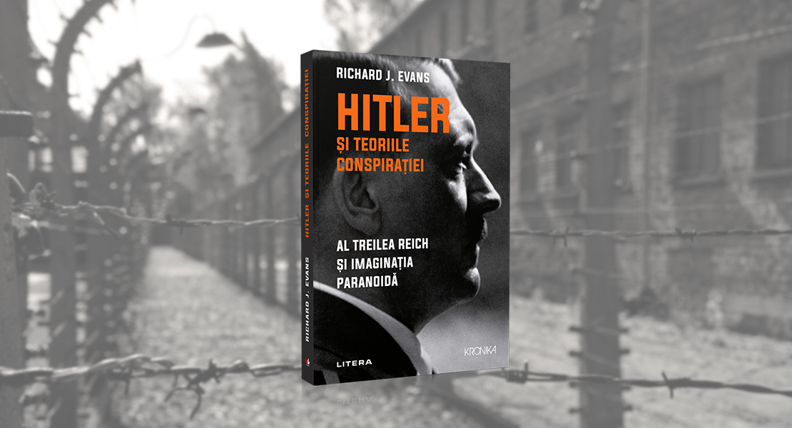 Miercuri, 8 decembrie 2021, la toate chioșcurile de presă: „Hitler și teoriile conspirației. Al Treilea Reich și imaginația paranoidă” de Richard J. Evans