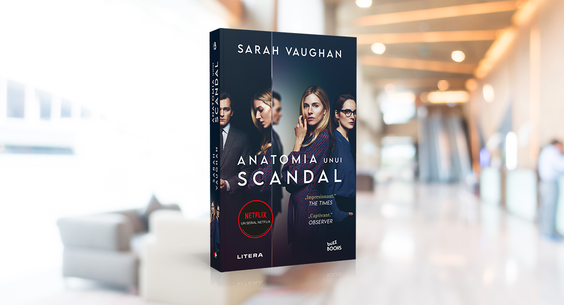 Vineri, 22 aprilie 2022, la toate chioșcurile de presă: „Anatomia unui scandal“, de Sarah Vaughan