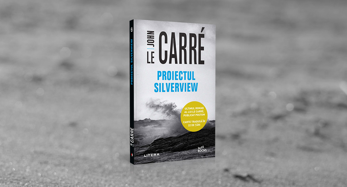 Vineri, 8 aprilie 2022, la toate chioșcurile de presă: „Proiectul Silverview” de John le Carré