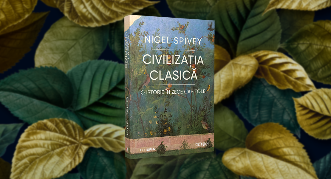 Bedros Horasangian despre „Civilizația clasică. O istorie în zece capitole“ de Nigel Spivey