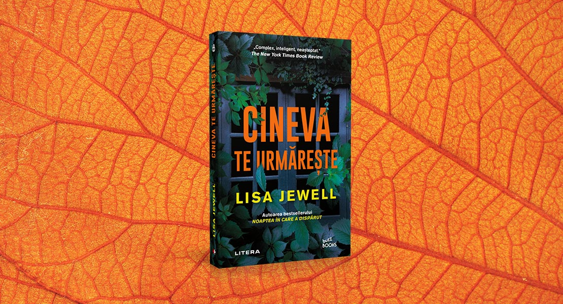 Vineri, 28 octombrie 2022, la toate chioșcurile de presă: „ Cineva te urmărește” de Lisa Jewell