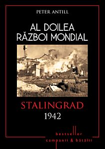 Al Doilea Război Mondial. Stalingrad 1942
